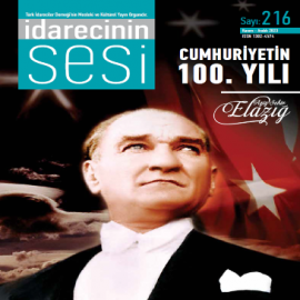 İdarecinin Sesi yeni sayısında Cumhuriyet ve Elazığ’ı işledi