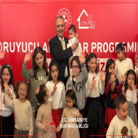 "Koruyucu ailelerimiz, en kıymetli emanetçilerimizdir"