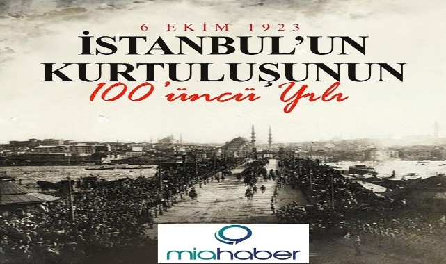 İstanbul’un kurtuluş günü kutlu olsun!