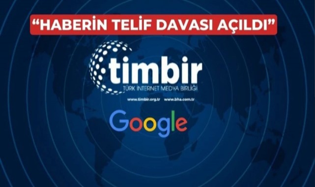 TİMBİR’den Google’a dava: “Üyelerimize telif ücreti öde!"