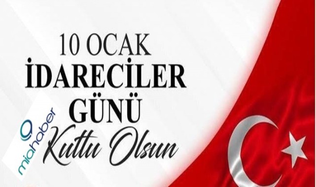 Mülki idare amirlerimizin İdareciler Günü kutlu olsun!