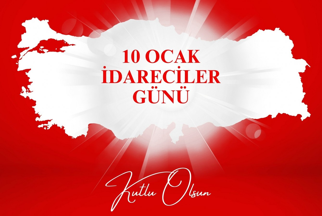 Mülki idare amirleri, 10 Ocak İdareciler Günü'nü kutladı;