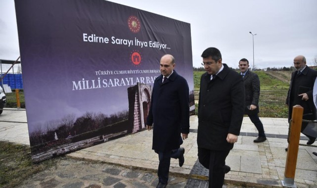 Edirne Sarayı ihya ediliyor
