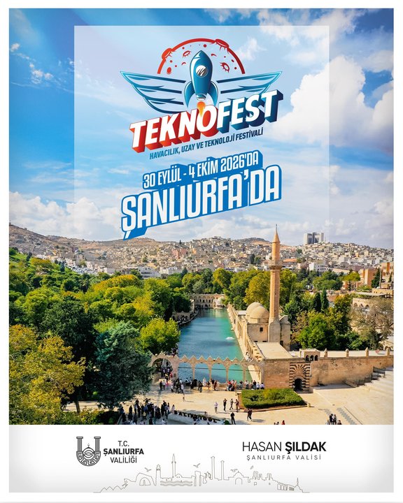 TEKNOFEST 2026’nın ev sahibi Şanlıurfa oldu;