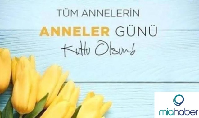 Tüm annelerimizin Anneler Günü kutlu olsun!