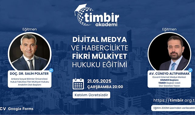 TİMBİR'den gazetecilere özel 'Dijital Medya ve Habercilikte Fikri Mülkiyet Hukuku' eğitimi