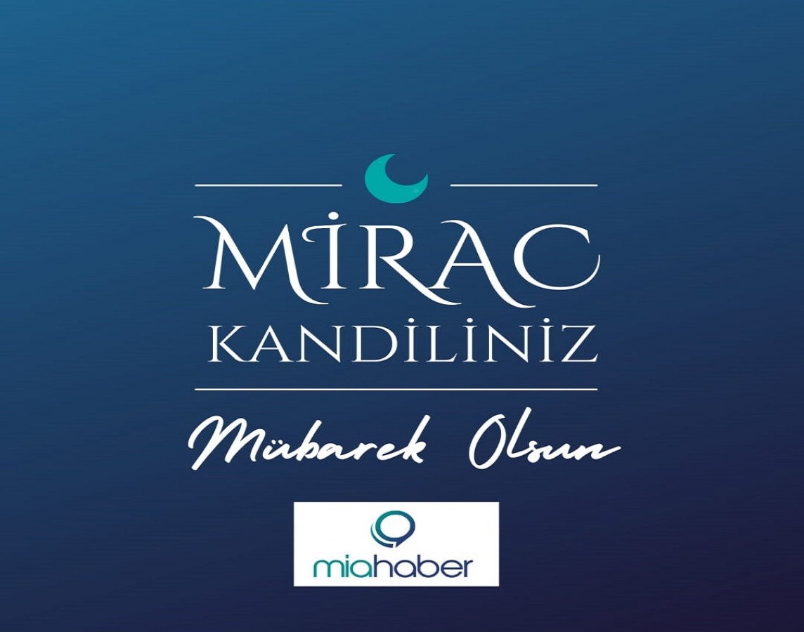 Miraç Kandilimiz mübarek olsun!;